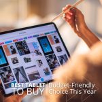 Best Tablet to Buy—Budget-Friendly Choice in 2025