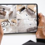 Spy Gadgets: 6 Fun Ways to Use it Without Breaking the Law