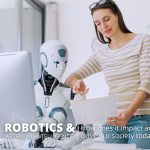 Impact of Robotics and AI in Society